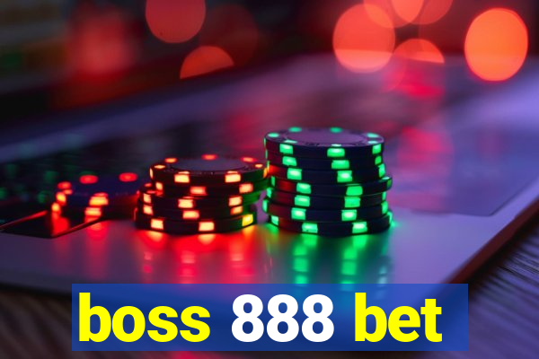 boss 888 bet